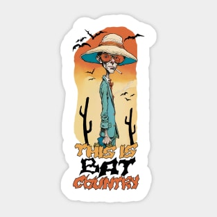 This is Bat Country Sticker